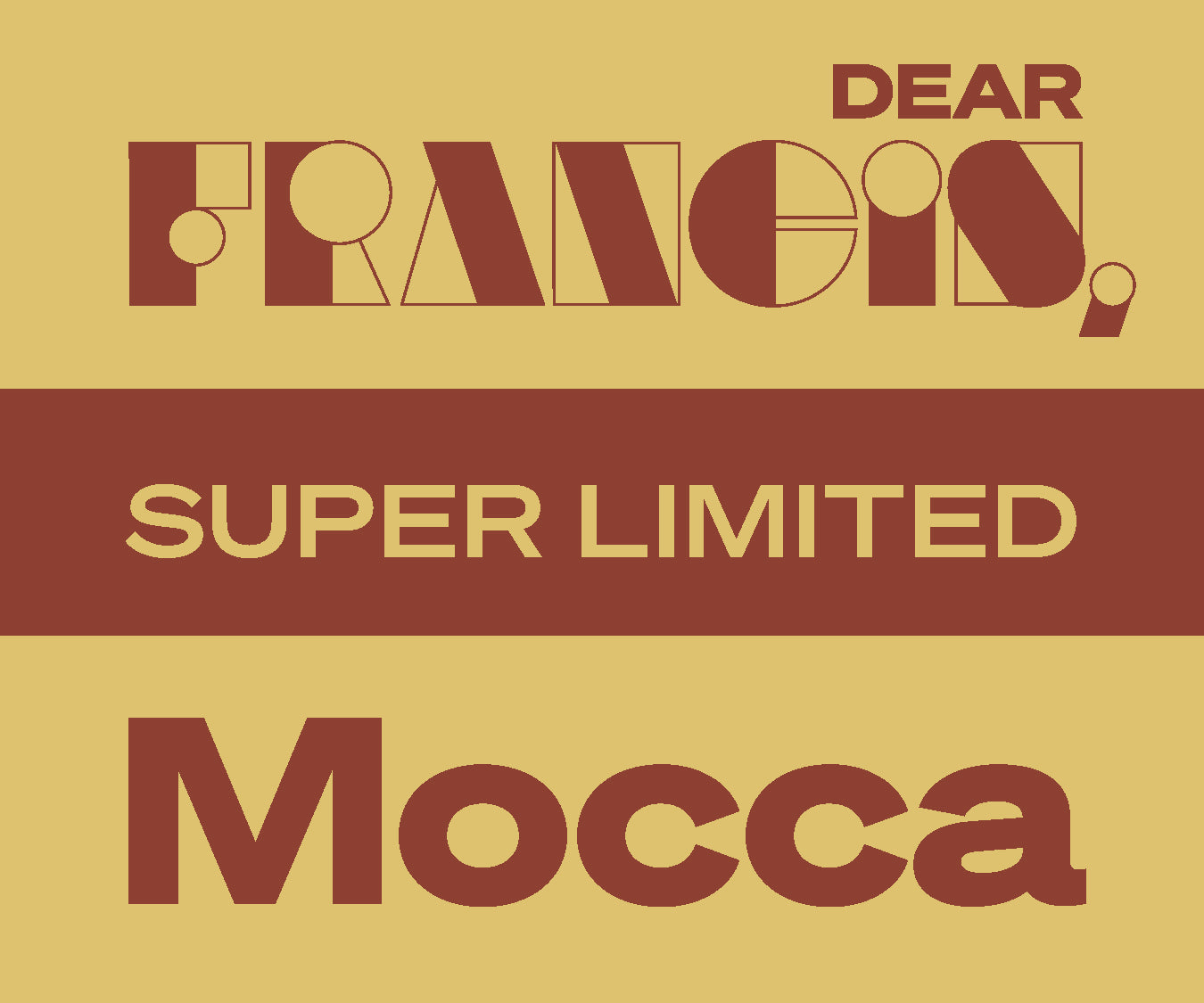 SUPER LIMITED Mocca